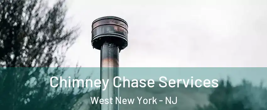  Chimney Chase Services West New York - NJ