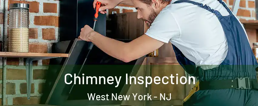  Chimney Inspection West New York - NJ