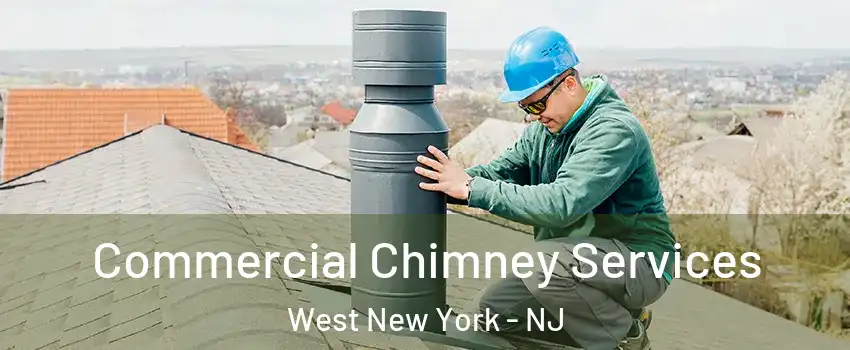  Commercial Chimney Services West New York - NJ