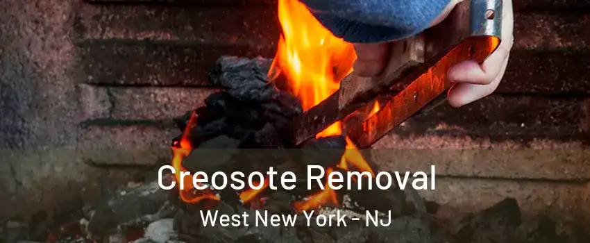  Creosote Removal West New York - NJ