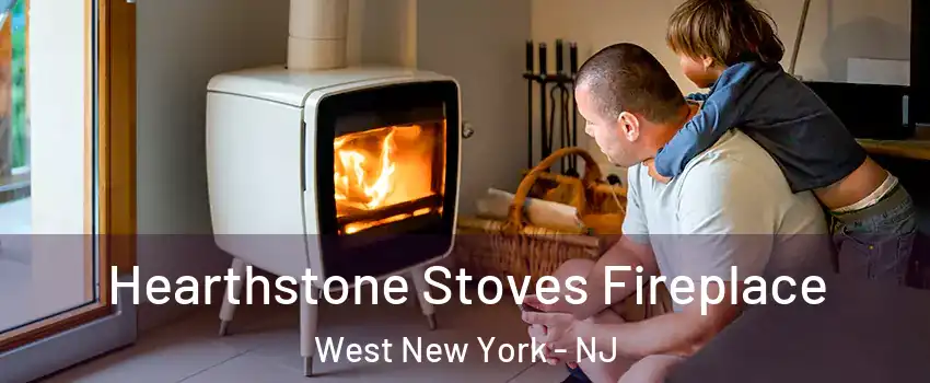  Hearthstone Stoves Fireplace West New York - NJ