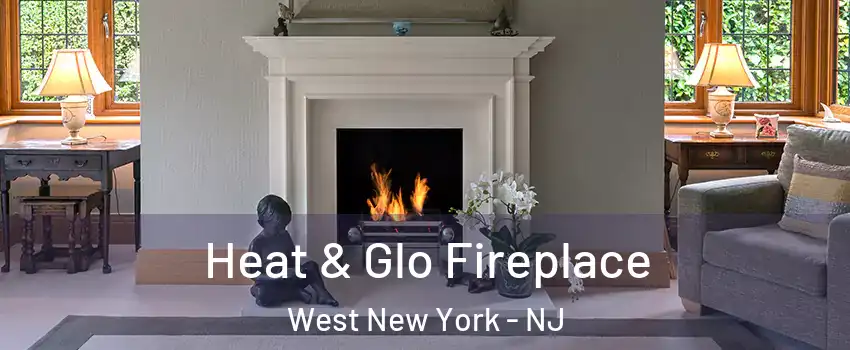  Heat & Glo Fireplace West New York - NJ