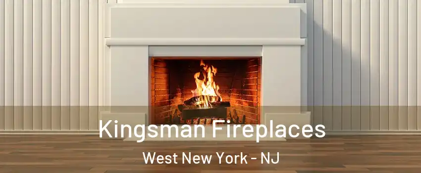  Kingsman Fireplaces West New York - NJ