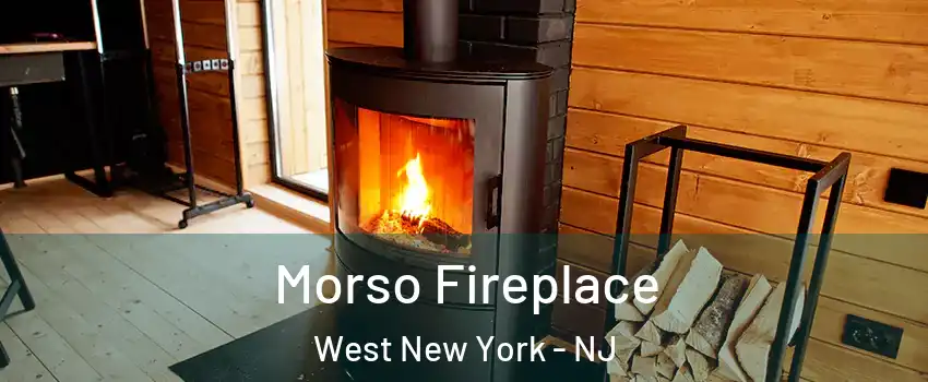  Morso Fireplace West New York - NJ
