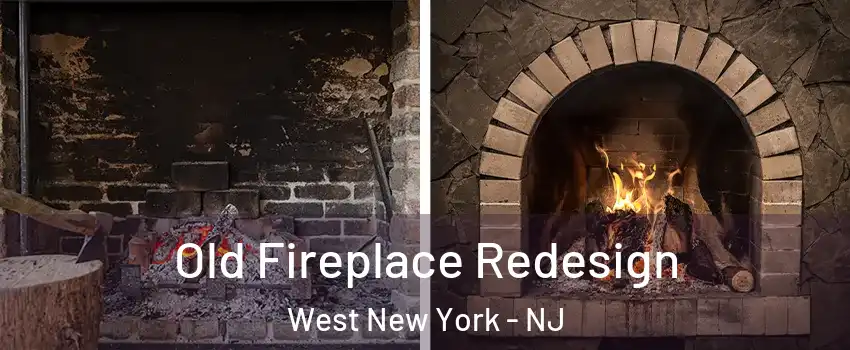  Old Fireplace Redesign West New York - NJ