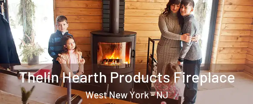  Thelin Hearth Products Fireplace West New York - NJ